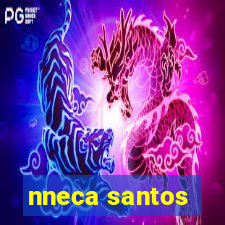 nneca santos